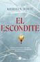 El escondite / Hide (Spanish Edition) by Kiersten White, 9788466672177