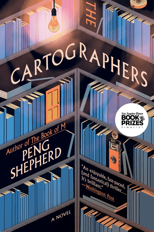 The Cartographers (A Novel) - 9780062910707 by Peng Shepherd, 9780062910707