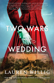 Two Wars and a Wedding (A Novel) by Lauren Willig, 9780062986184