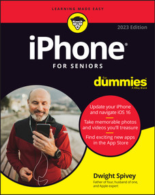 iPhone For Seniors For Dummies - 9781119912842 by Dwight Spivey, 9781119912842