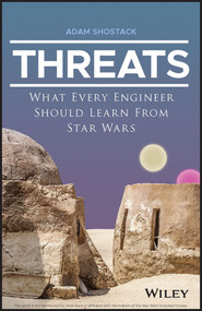 Threats (What Every Engineer Should Learn From Star Wars) by Adam Shostack, 9781119895169