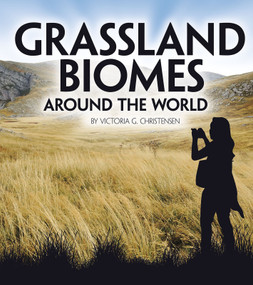 Grassland Biomes Around the World - 9781543575347 by Victoria G. Christensen, 9781543575347