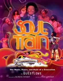 Soul Train (The Music, Dance, and Style of a Generation) by Insight Editions, Thompson, 9781647228583