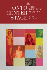 Onto Center Stage (The Biblical Woman) by Sara Reguer, 9781644698914
