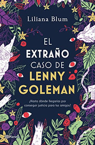 El extraño caso de Lenny Goleman (Spanish Edition) by Liliana Blum, 9786070784675