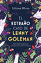 El extraño caso de Lenny Goleman (Spanish Edition) by Liliana Blum, 9786070784675