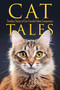 Cat Tales (Timeless Stories of Our Favorite Feline Companions) by Tom McCarthy, 9781493074235