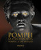 Pompeii (A Life Revealed) by Emidio Albentiis, 9788870572957