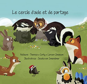Le cercle d'aide et de partage (French Edition) by Theresa "Corky" Larsen-Jonasson, Jessika von Innerebner, 9781989122457