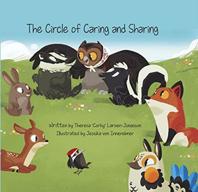 The Circle of Caring and Sharing by Theresa "Corky" Larsen-Jonasson, Jessika von Innerebner, 9781989122235