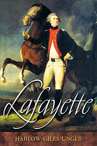 Lafayette by Harlow Giles Unger, 9780471468851