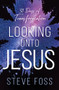 Looking Unto Jesus (30 Days of Transformation) by Steve Foss, 9781636411330