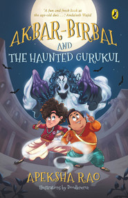 Akbar-Birbal & The Haunted Gurukul by Apeksha Rao, 9780143456445