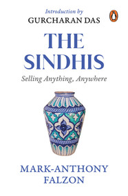 Selling Anything Anywhere (Sindhis and Global Trade) by Mark Falzon, 9780143458388
