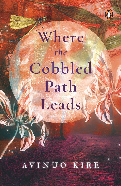 Where the Cobbled Path Leads by Avinuo Kire, 9780670096794