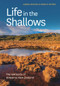Life in the Shallows (The Wetlands of Aotearoa New Zealand) by Monica Peters, Karen Denyer, 9780995143128