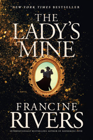 The Lady's Mine - 9781496447586 by Francine Rivers, 9781496447586
