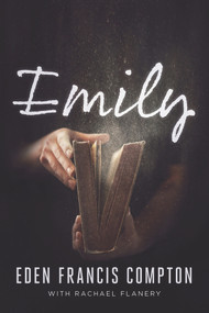 Emily - 9781646305117 by Eden Francis Compton, Rachael Flanery, 9781646305117