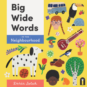 Big Wide Words in the Neighbourhood by Daria Solak, 9781760509866
