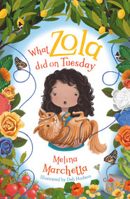 What Zola Did on Tuesday by Melina Marchetta, 9781760895167