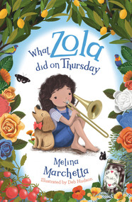 What Zola Did on Thursday by Melina Marchetta, 9781760895181