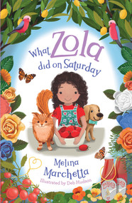 What Zola Did on Saturday by Melina Marchetta, 9781760895211