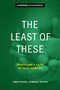 The Least of These (Practicing a Faith without Margins) by Angie Ward, 9781641584173