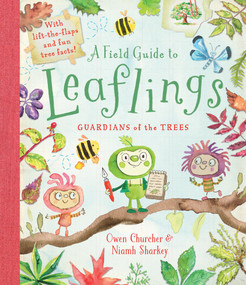A Field Guide to Leaflings (Guardians of the Trees) by Niamh Sharkey, Owen Churcher, 9781783425228