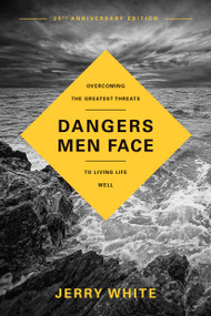 Dangers Men Face, 25th Anniversary Edition by Jerry White, 9781641585156