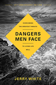 Dangers Men Face, 25th Anniversary Edition by Jerry White, 9781641585156