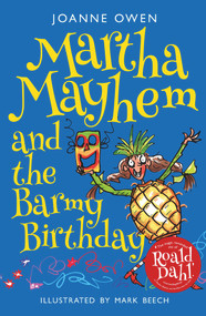 Martha Mayhem and the Barmy Birthday by Tony Ross, Joanne Owne, 9781848125605