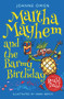 Martha Mayhem and the Barmy Birthday by Tony Ross, Joanne Owne, 9781848125605