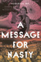 A Message for Nasty by Roderick Fry, 9781927249840