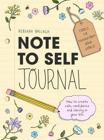 Note to Self Journal (Tools to Transform your World) by Rebekah Ballagh, 9781988547916