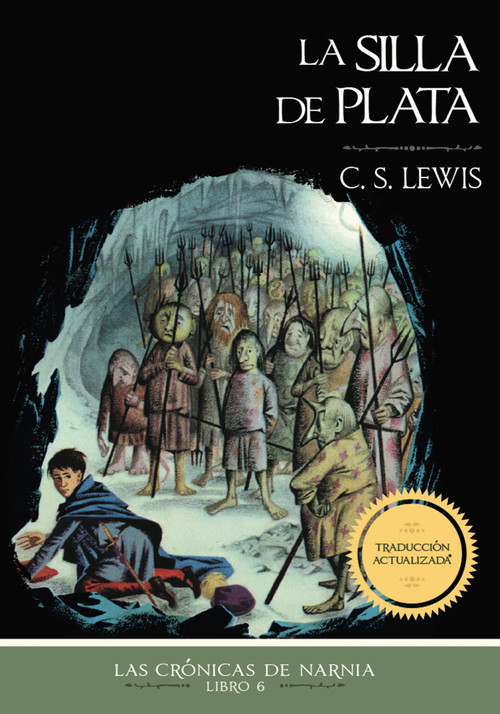 La silla de plata, Edición clásica (Spanish Edition) by C. S. Lewis, 9781400334711