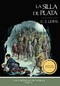La silla de plata, Edición clásica (Spanish Edition) by C. S. Lewis, 9781400334711