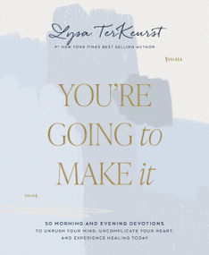 You're Going to Make It by Lysa TerKeurst, 9781400239085