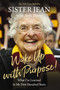 Wake Up With Purpose! (What I've Learned in My First Hundred Years) by Sister Jean Dolores Schmidt, Seth Davis, 9781400333516
