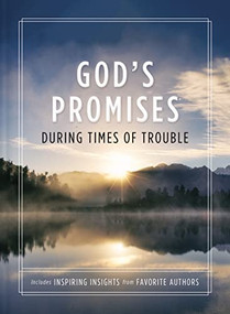God's Promises During Times of Trouble (Encouragement and Inspiration for Life's Most Difficult Challenges) by Jack Countryman, 9781400334261