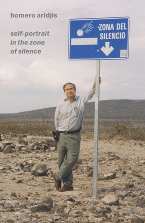 Self-Portrait in the Zone of Silence by Homero Aridjis, George McWhirter, 9780811231732
