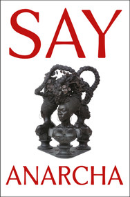 Say Anarcha (A Young Woman, a Devious Surgeon, and the Harrowing Birth of Modern Women's Health) by J. C. Hallman, 9781250868466