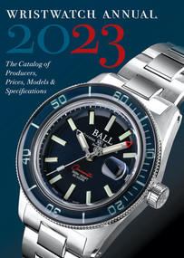Wristwatch Annual 2023 (The Catalog of Producers, Prices, Models, and Specifications) by Peter Braun, Marton Radkai, 9780789214560