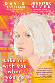 Take Me With You When You Go - 9780525581024 by David Levithan, Jennifer Niven, 9780525581024