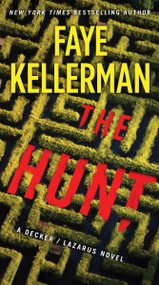 The Hunt (A Decker/Lazarus Novel) by Faye Kellerman, 9780062910509