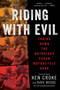 Riding with Evil (Taking Down the Notorious Pagan Motorcycle Gang) - 9780063092419 by Ken Croke, Dave Wedge, 9780063092419