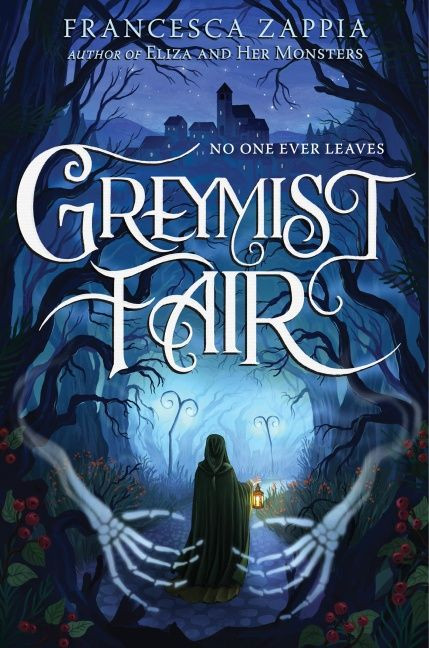 Greymist Fair by Francesca Zappia, 9780063161696