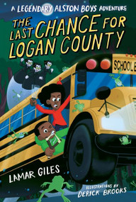 The Last Chance for Logan County - 9780358755319 by Lamar Giles, Derick Brooks, 9780358755319