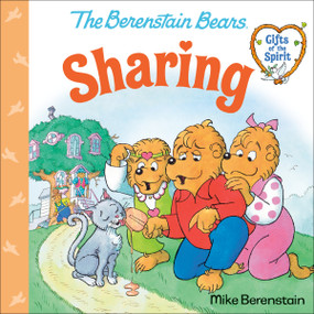 Sharing (Berenstain Bears Gifts of the Spirit) - 9780593302477 by Mike Berenstain, 9780593302477