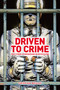 Driven to Crime (True stories of wrongdoing in motor racing) by Crispian Besley, 9781910505700