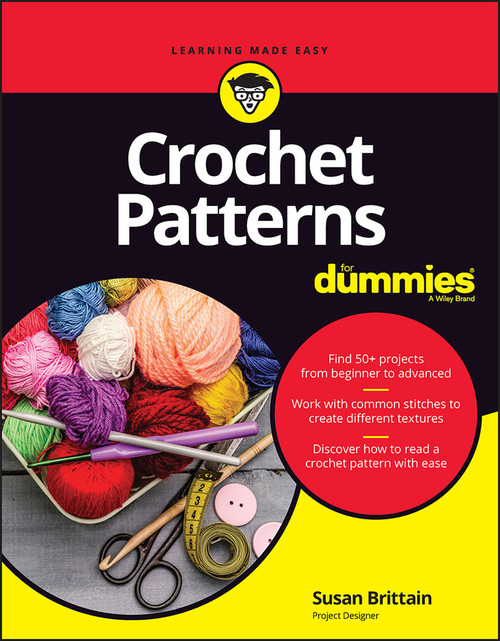 Crochet Patterns For Dummies - 9781394162048 by Susan Brittain, 9781394162048